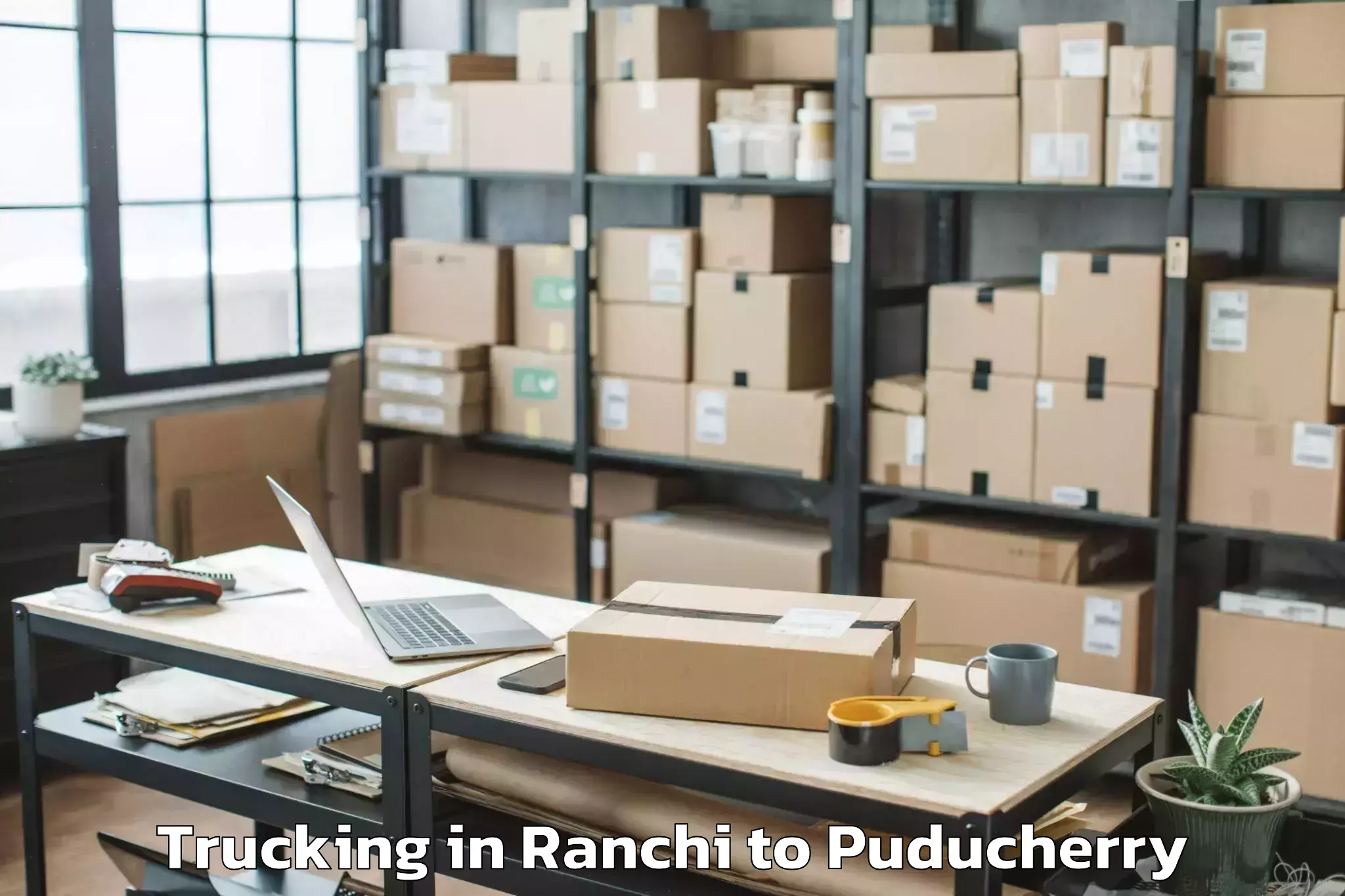 Easy Ranchi to Pondicherry Trucking Booking